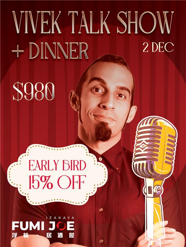 FUMI JOE - Vivek Cantonese Comedy Night (15% Off) [Deposit]
