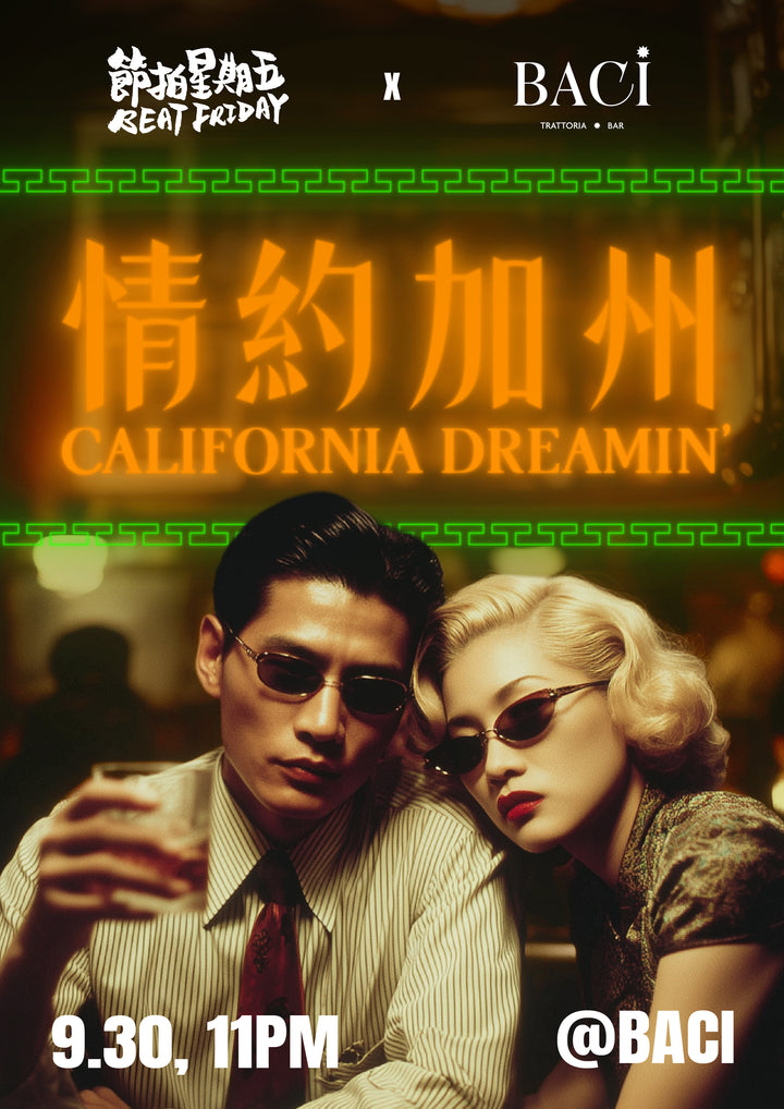 Beat Friday x Baci Presents: California Dreamin'